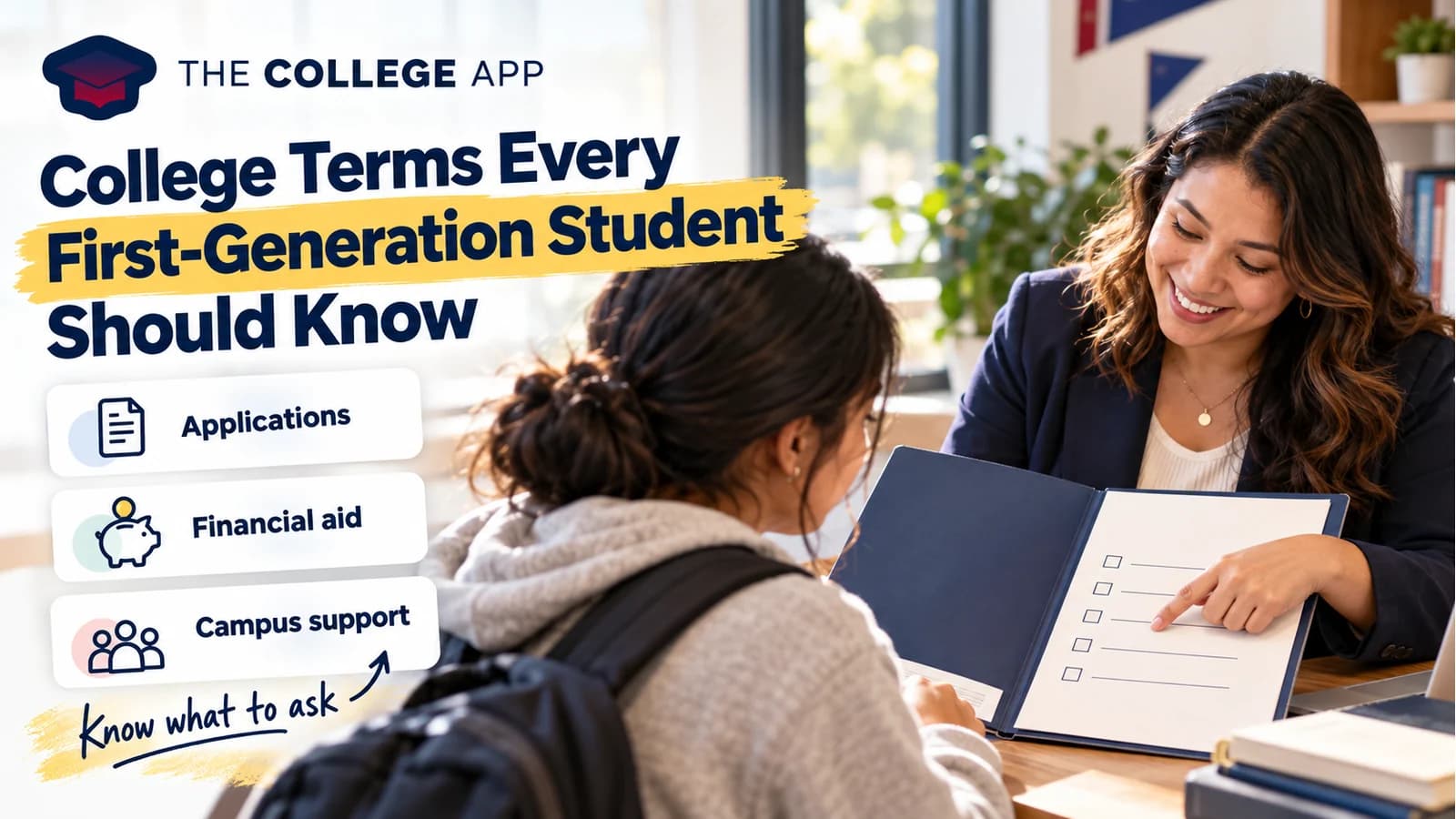 A student meeting with an adviser beside a checklist about college applications, financial aid, and campus support.